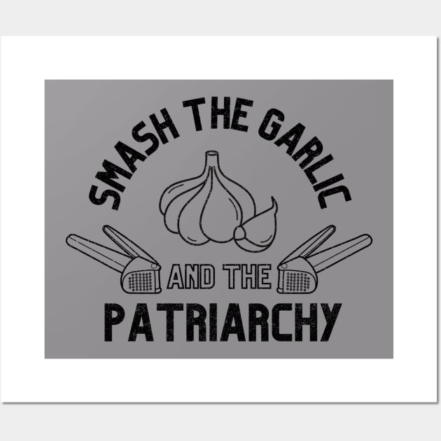 Smash the Garlic and Patriarchy: Feminist Design Wall Art by PunTime